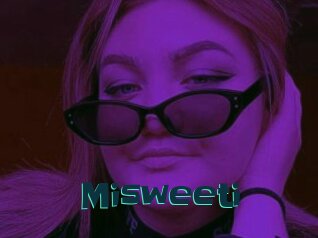 Misweeti