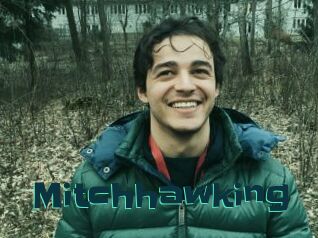 Mitchhawking