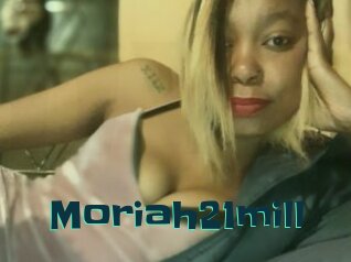 Moriah21mill