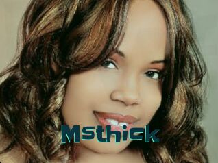 Msthick
