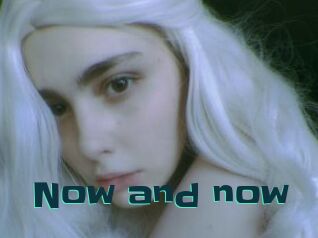 Now_and_now