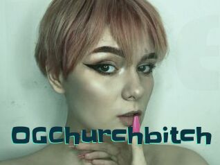 OGChurchbitch