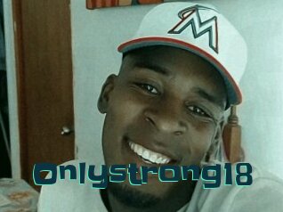 Onlystrong18