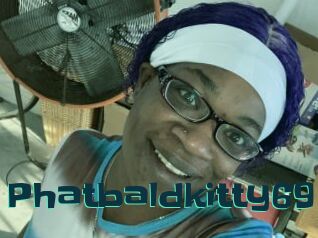 Phatbaldkitty69