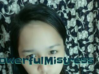 PowerfulMistress