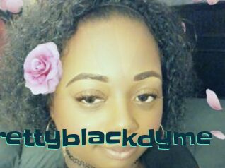 Prettyblackdyme