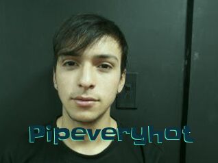 Pipeveryhot