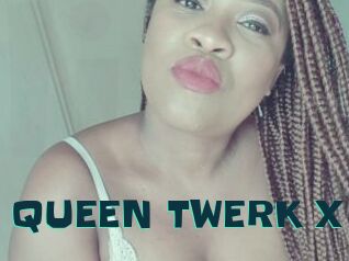 QUEEN_TWERK_X