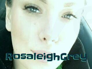 RosaleighGrey