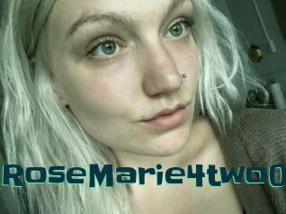 RoseMarie4two0