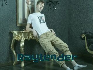 Raytender