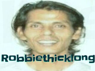 Robbiethicklong