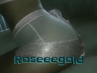 Roseeegold