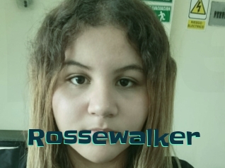 Rossewalker