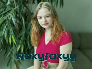 Roxyfoxyy