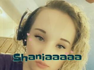 Shaniaaaaa