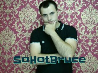 SoHotBruce
