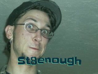 St8enough