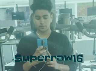 Superraw16