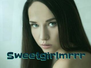 Sweetgirlmrrr