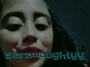 Saranaughtyy
