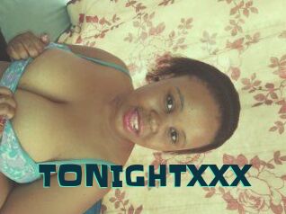 TONIGHT_XXX