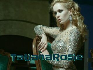 TatianaRosie