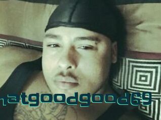 Thatgoodgood69
