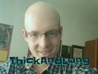 ThickAndLong