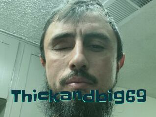 Thickandbig69