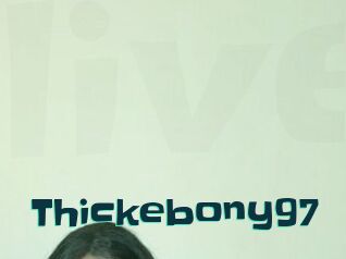Thickebony97