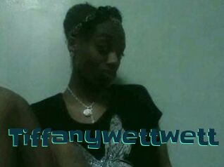 Tiffanywettwett