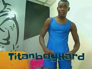 TitanboyHard