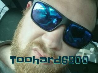 Toohard6900