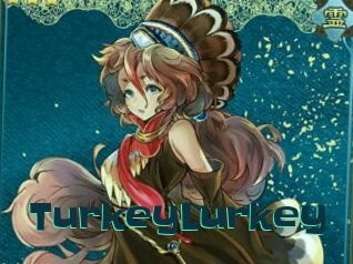TurkeyLurkey