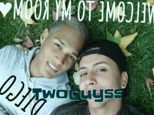 TwoGuyss