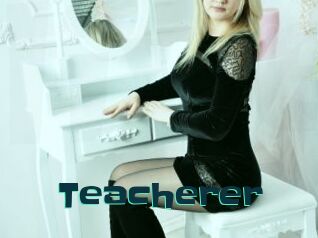 Teacherer