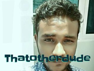 Thatotherdude