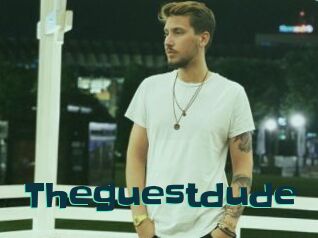 Theguestdude