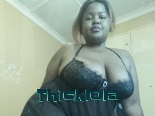 Thicklola
