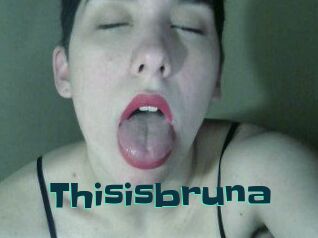 Thisisbruna