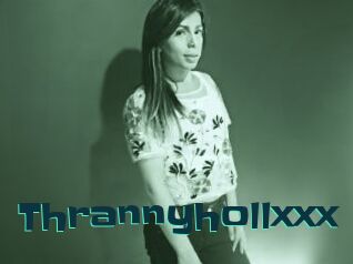 Thrannyhollxxx