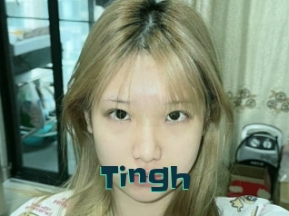 Tingh