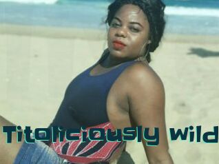 Titoliciously_wild