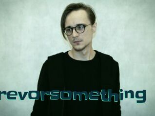 Trevorsomething