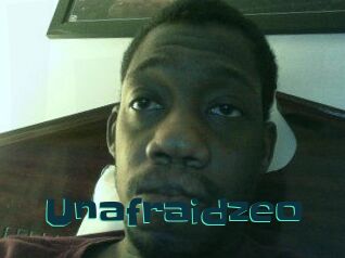 Unafraidzeo