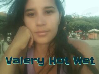 Valery_Hot_Wet