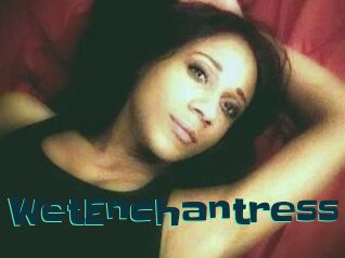 WetEnchantress