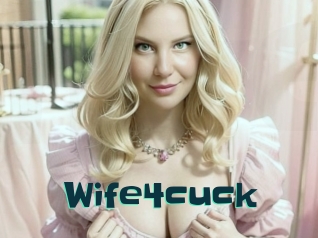 Wife4cuck