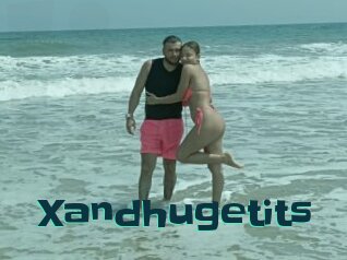 Xandhugetits